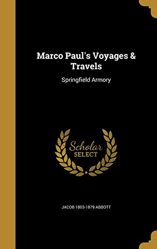 Marco Paul's Voyages & Travels: Springfield Armory