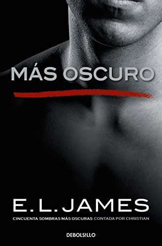 Más oscuro («Cincuenta sombras» contada por Christian Grey 2)