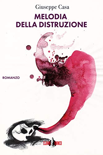 Melodia della distruzione: Nella Colonia (I Gechi) (Italian Edition)