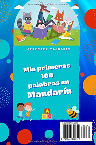 Mis primeras 100 palabras en Mandarín: Aprender el Chino niños, bebés de 2 a 6 años | Álbum de imágenes : 100 bonitas imágenes de colores con palabras en Mandarín y en Español