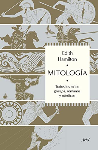 Mitología: Todos los mitos griegos, romanos y nórdicos (Ariel)