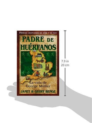 Padre de Huerfanos: La Vida de George Muller (Héroes cristianos de ayer y de hoy / Christian Heroes: Then & Now)