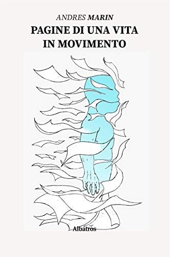 Pagine di una vita in movimento (Italian Edition)