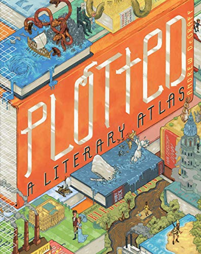 Plotted: A Literary Atlas (English Edition)