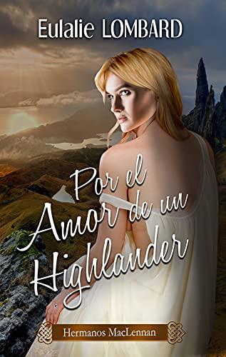 Por el Amor de un Highlander (Hermanos MacLennan nº 1)