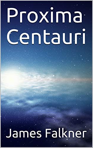 Proxima Centauri (English Edition)