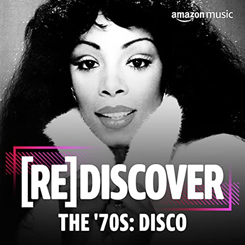 REDISCOVER The '70s: Disco