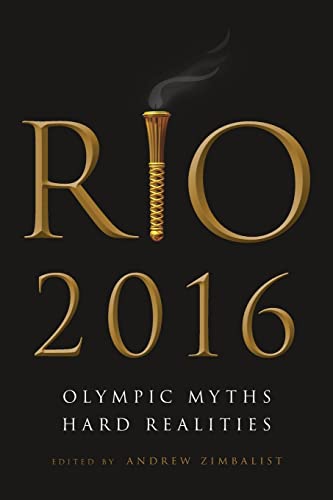 Rio 2016: Olympic Myths and Hard Realities