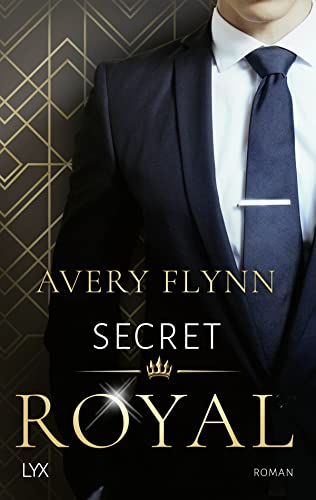 Secret Royal (Instantly Royal 1) (German Edition)