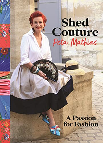 Shed Couture: A Passion for Fashion (English Edition)