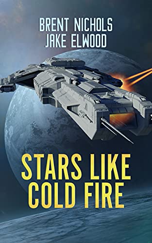 Stars Like Cold Fire (Alien Sky Book 1) (English Edition)