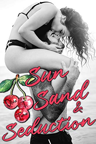 Sun, Sand, and Seduction (English Edition)