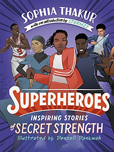 Superheroes: Inspiring Stories of Secret Strength (English Edition)