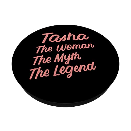 Tasha The Woman Myth Legend Nombre personalizado Cumpleaños PopSockets PopGrip Intercambiable