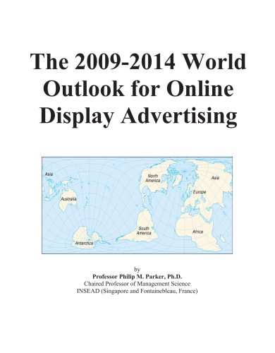 The 2009-2014 World Outlook for Online Display Advertising