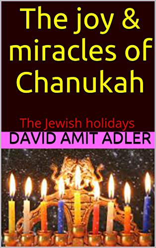 The joy & miracles of Chanukah: The Jewish holidays (The secrets) (English Edition)