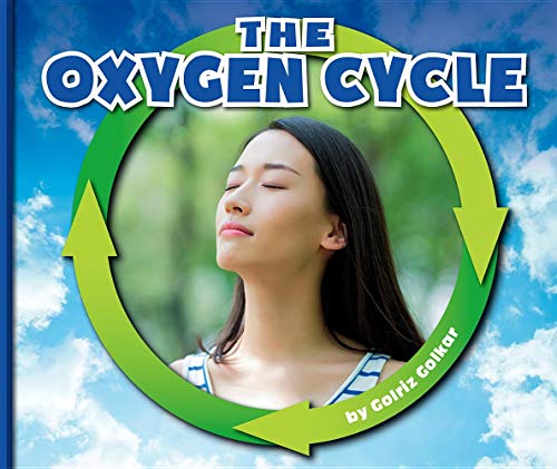 The Oxygen Cycle (Nature Cycles)