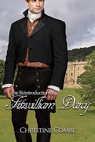 The Reintroduction of Fitzwilliam Darcy: A Pride and Prejudice Variation (English Edition)