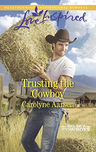 Trusting The Cowboy (Mills & Boon Love Inspired) (Big Sky Cowboys, Book 2) (English Edition)