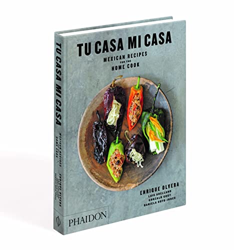 Tu casa mi casa. Mexican recipes for the home: Mexican Recipes for the Home Cook (FOOD-COOK)