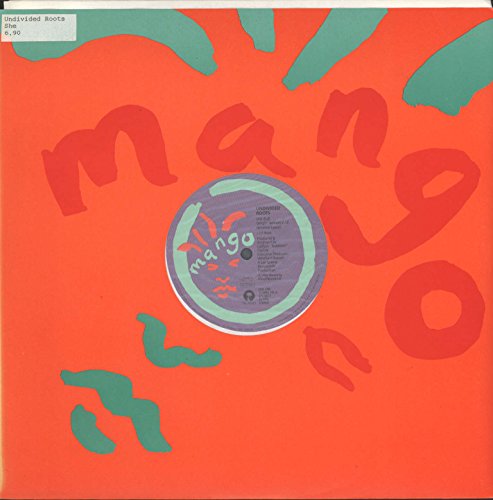 Undivided Roots - She - Mango - 12 MNG 741, Island Records - 875 367-1