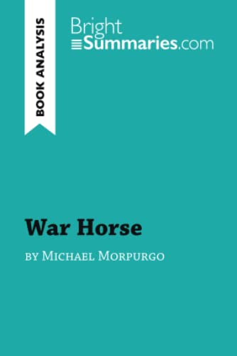 War Horse by Michael Morpurgo (Book Analysis): Detailed Summary, Analysis and Reading Guide (Book Review)