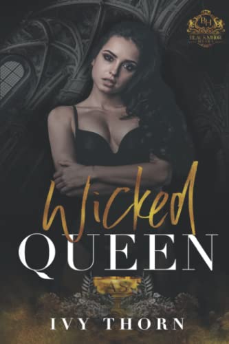 Wicked Queen: (A Reverse Harem Dark College Bully Romance)