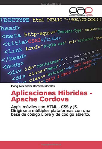 Aplicaciones Hibridas - Apache Cordova: App's móviles con HTML , CSS y JS. Dirigirse a múltiples plataformas con una base de código Libre y de código abierto.