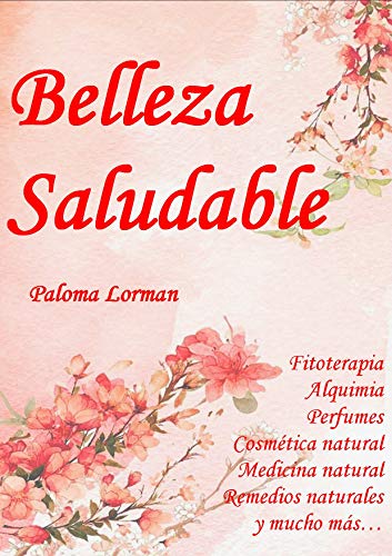 Belleza Saludable: Cosmética natural