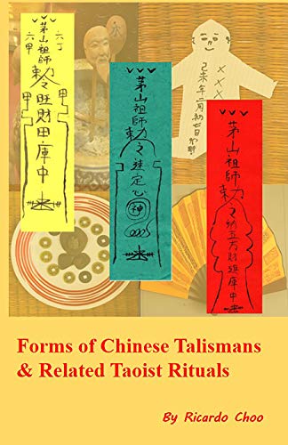 Forms of Chinese Talismans & Related Taoist Rituals (English Edition)