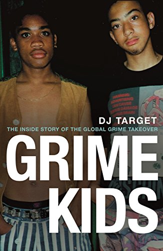 Grime Kids: The Inside Story of the Global Grime Takeover (English Edition)