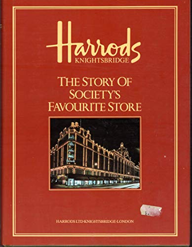 Harrods: The Story of Society's Favourite Store