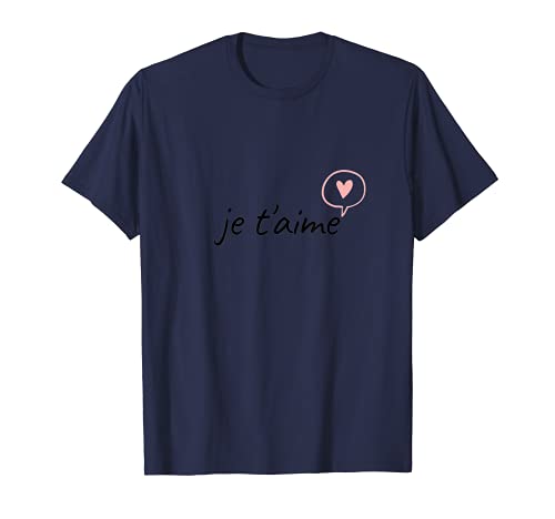 Je T'aime, I Love You Palabra francesa Camiseta