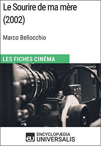 Le Sourire de ma mère de Marco Bellocchio: Les Fiches Cinéma d'Universalis (French Edition)