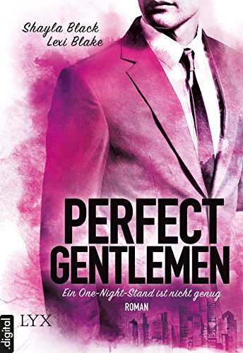 Perfect Gentlemen - Ein One-Night-Stand ist nicht genug (Gentlemen-Reihe 1) (German Edition)