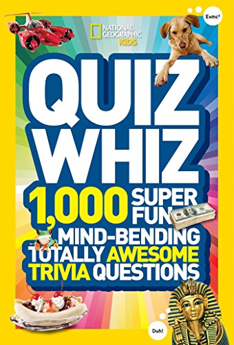 Quiz Whiz: 1,000 Super Fun, Mind-bending, Totally Awesome Trivia Questions (Quiz Whiz ) [Idioma Inglés] (National Geographic Kids)