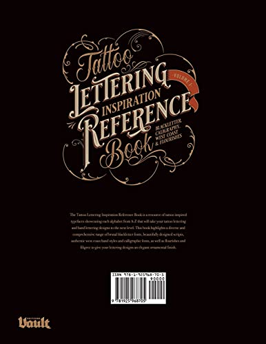 Tattoo Lettering Inspiration Reference Book: The Essential Guide to Blackletter, Script, West Coast and Calligraphy Lettering Alphabets + Filigree and Flourishes for Tattoo and Hand Lettering Artists