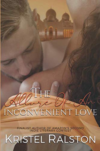 The Allure of An Inconvenient Love: (Maktub Book 3)