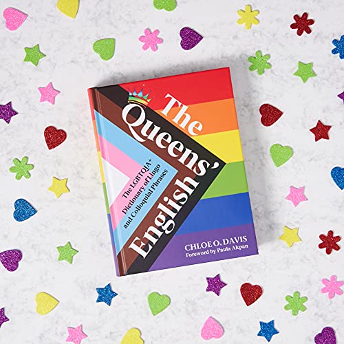 The Queens' English: The LGBTQIA+ Dictionary of Lingo and Colloquial Expressions