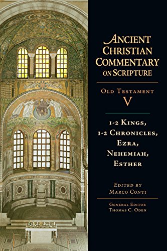 1-2 Kings, 1-2 Chronicles, Ezra, Nehemiah, Esther (Ancient Christian Commentary on Scripture Book 5) (English Edition)