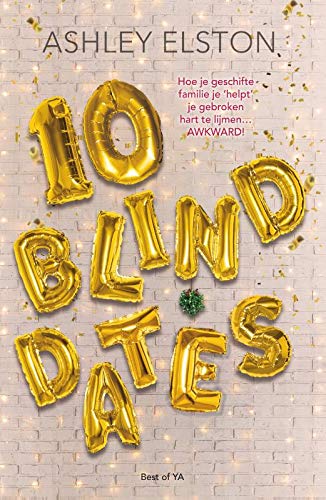 10 blind dates: Als je familie besluit je liefdesleven over te nemen (Best of YA)