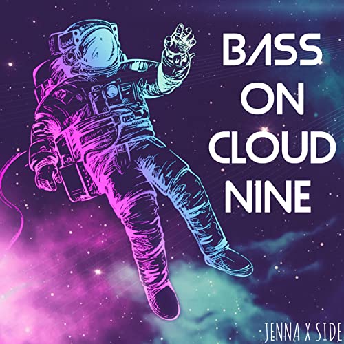 Bass on Cloud Nine