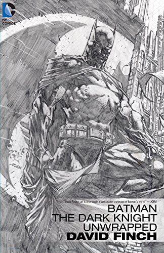 Batman: The Dark Knight Unwrapped by David Finch (Batman: The Dark Knight (2011-2014)) (English Edition)