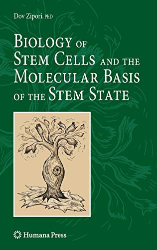 Biology of Stem Cells and the Molecular Basis of the Stem State (Stem Cell Biology and Regenerative Medicine)