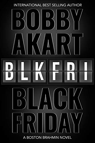 Black Friday: A Boston Brahmin novel (Boston Brahmin Political Thrillers Book 8) (English Edition)