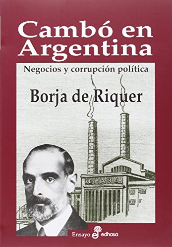 Camb¢ en Argentina (Ensayo histórico)