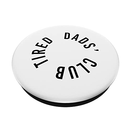 Cansado Dads Club Nuevo Papá Padres Nuevo Bebé Divertido Día del Padre PopSockets PopGrip Intercambiable