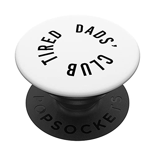 Cansado Dads Club Nuevo Papá Padres Nuevo Bebé Divertido Día del Padre PopSockets PopGrip Intercambiable