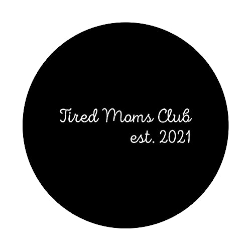 Cansado Mamás Club Est 2021 Nuevos Padres Bebé Embarazo Revelar PopSockets PopGrip Intercambiable