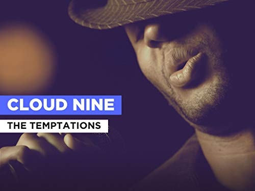 Cloud Nine al estilo de The Temptations